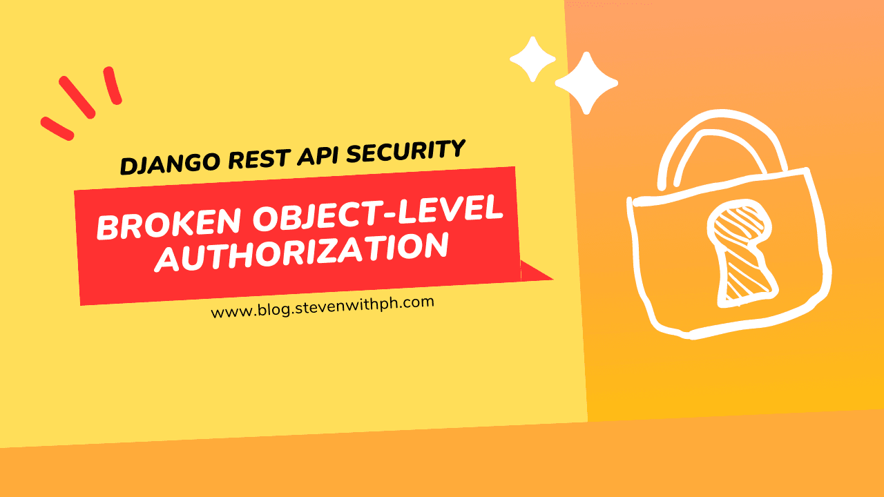 Django Rest API Security: Broken Object Level Authorization